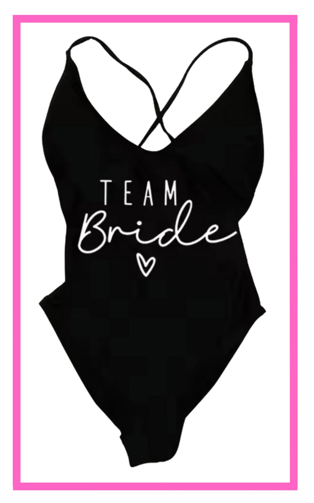ENTREGA DE 15 A 20 DÍAS HÁBILES. Traje de baño con tirantes cruzados en espalda con frase TEAM Bride de corazón.
