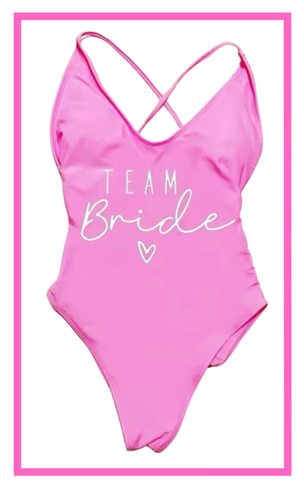 ENTREGA DE 15 A 20 DÍAS HÁBILES. Traje de baño con tirantes cruzados en espalda con frase TEAM Bride de corazón.