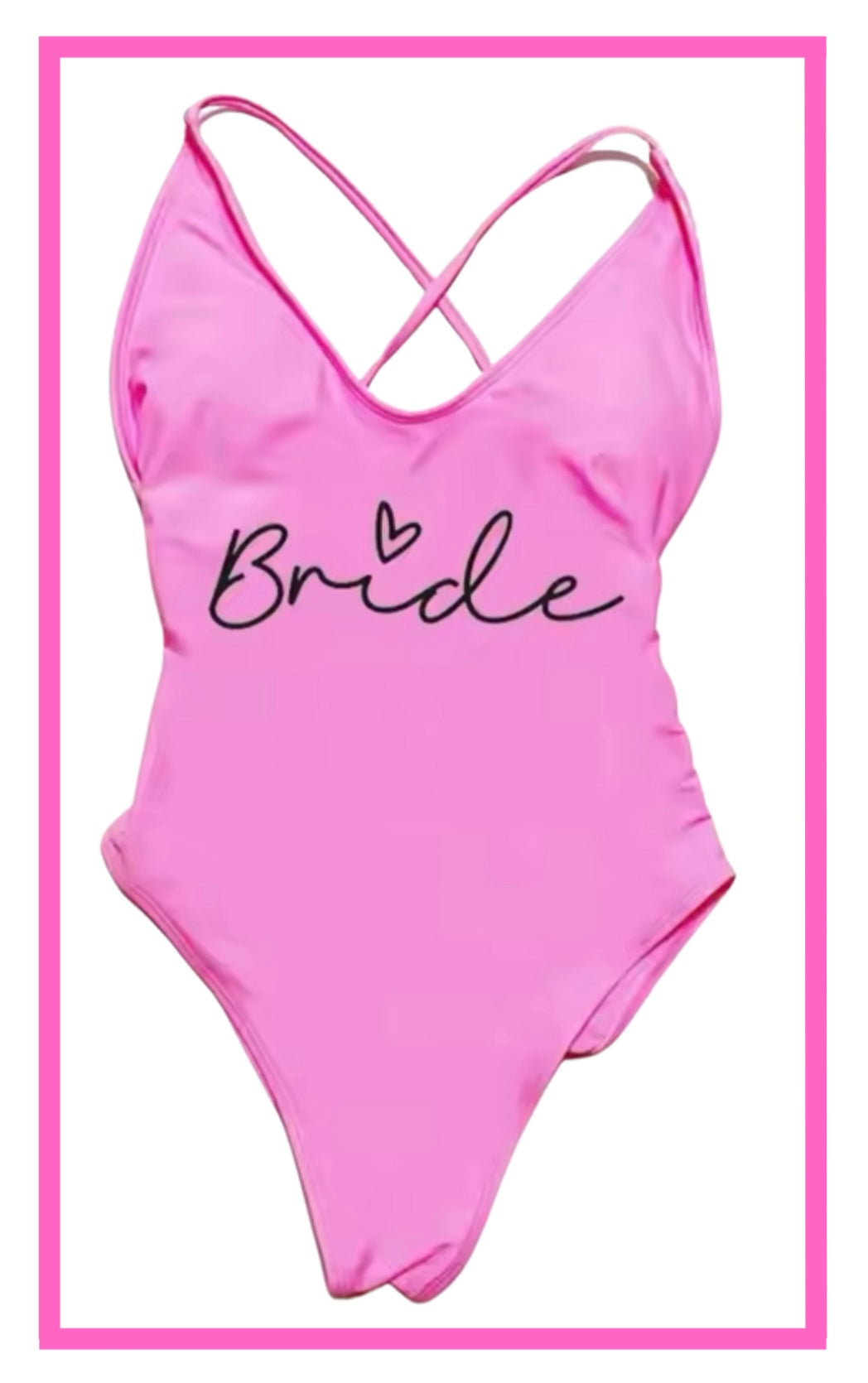 ENTREGA DE 15 A 20 DÍAS HÁBILES. Traje de baño con tirantes cruzados en espalda con frase Bride de corazón.