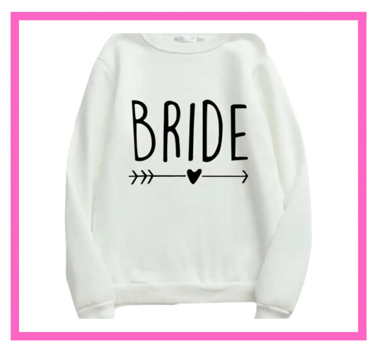 ENTREGA DE 15 A 20 DÍAS HÁBILES Sudadera Blanca Bride y Rosa Bride Squad con flecha de corazón.